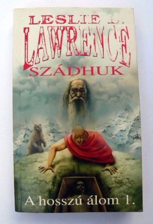 Leslie L.Lawrence Szádhuk. A hosszú álom 1.  / könyv