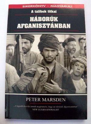 Peter Marsden Háború Afganisztánban  A Tálibok titkai / könyv