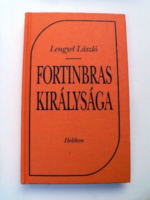 Lengyel László Fortinbras királysága / könyv