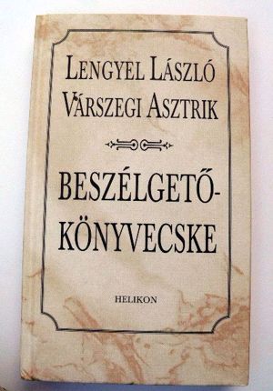  Lengyel László Várszegi Asztrik Beszélgetőkönyvecske