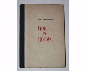 Szimonov Élők és holtak / könyv