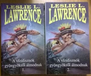 Leslie L. Lawrence: A vízidisznók gyöngyökről álmodnak 1-2