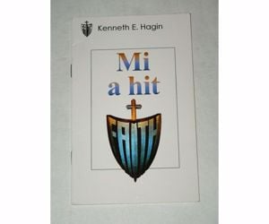 Kenneth E. Hagin Mi a hit / könyv