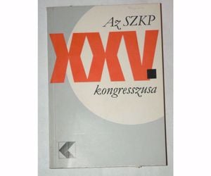 A Szovjetunió Kommunista Pártja xxv. Kongresszusa / könyv