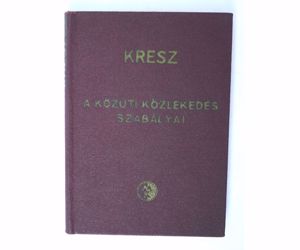 A közúti közlekedés szabályai /kresz/ 1963