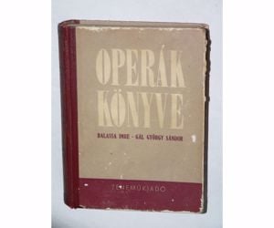 Balassa Imre Gál György Sándor Operák könyve / könyv