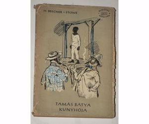 H. Beecher Stowe Tamás bátya kunyhója / könyv