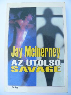 Jay Mclnerney Az utolsó Savage / könyv