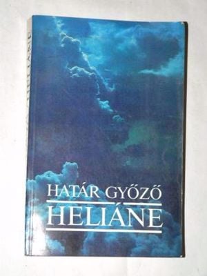 Határ Győző Heliáne / könyv 1947