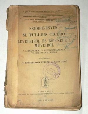 Szemelvények M. Tullius Cicero leveleiből és bölcseleti műveiből 1941