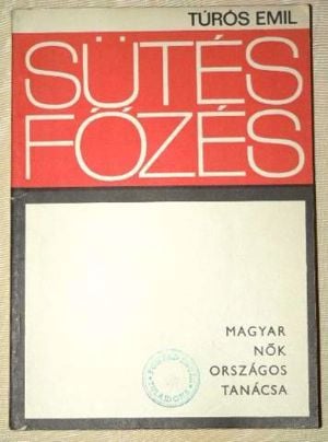 Túrós Emil Sütés – főzés / könyv