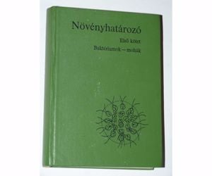 Nővényhatározó  Baktériumok - Mohák I / könyv Tankönyvkiadó 1968