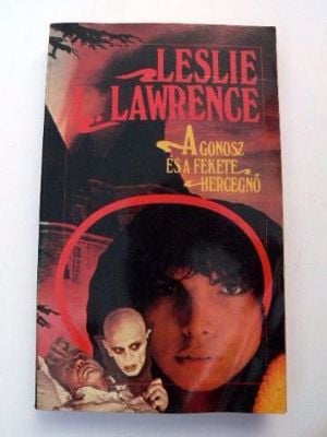 Leslie L Lawrence A gonosz és a fekete hercegnő / könyv