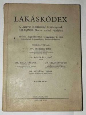 Dr. Benedek Jenő Dr. Pongrácz Jenő Lakáskódex  / könyv 1948