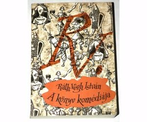 Ráth – Végh István A könyv komédiája /könyv 1967