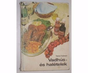 Tolnai Vadhús- és halételek