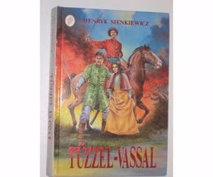 Sienkiewicz Tűzzel - vassal