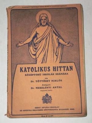 Dr. Töttössy Miklós Katolikus hittan / könyv 1940