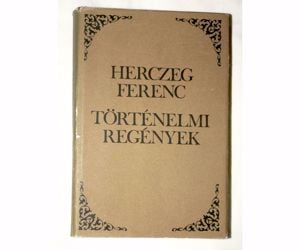 Herczeg Ferenc  Történelmi regények / könyv 1983