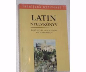 Banó - Nagy - Waczulik Latin nyelvkönyv