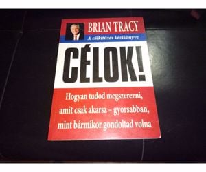 Brian Tracy:  Célok! ingyen posta