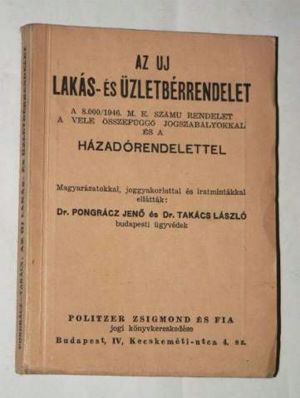 Dr. Pongrácz Jenő Az új lakás- és üzletbér rendelet / könyv Radó Nyomda1946