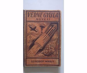 Jules Verne Verne Gyula Munkái - Sztrogof Mihály