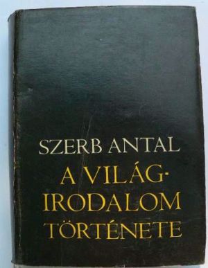 Szerb Antal A világirodalom története / könyv