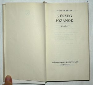 Müller Péter Részeg józanok / könyv regény/  - kép 2