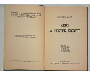 Richard Katz Kert a hegyek között / könyv Grill Könyvkiadó 1937