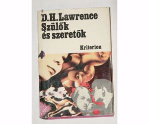 D. H. Lawrence 3db regény / könyv Szülők és szeretők / Kriterion kiadás 1977 Szivárvány / Európa kia