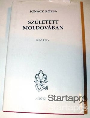 Ignácz Rózsa Született Moldovában / könyv - kép 2