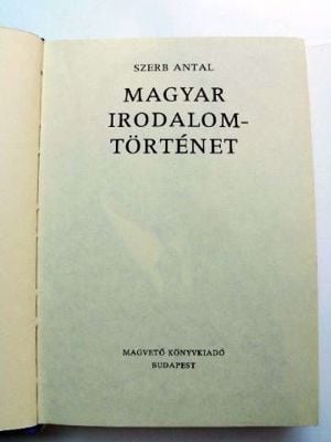 Szerb Antal Magyar irodalomtörténet / könyv 1978