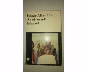 Edgar Allan Poe Az elveszett lélegzet - fantasztikus történetek