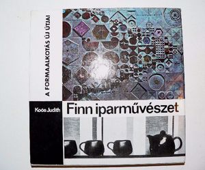 Koós Judith Finn iparművészet A formaalkotás új útjai / könyv