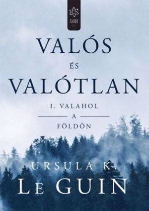 Ursula K. Le Guin: Valós és valótlan novellakötet című könyv