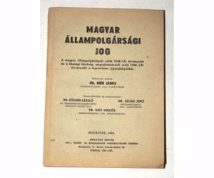 Dr. Sömjén László Magyar állampolgársági jog / könyv 1949