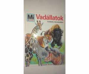 Gerhard Hartmann Mi micsoda - Vadállatok