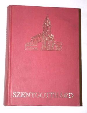 Kuntár Lajos Szabó László Szentgotthárd / könyv Szentgotthárd Nagyközség kiadása