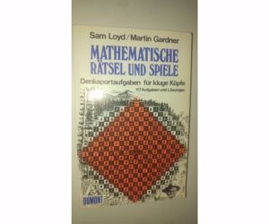 Loyd - Gardner Mathematische Rätsel und Spiele (német)