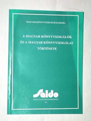 Dr. Szentkuti László A magyar könyvvizsgálók és a magyar könyvvizsgálat története