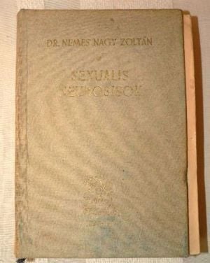 Dr. Nemes Nagy Zoltán Sexualis neurosisok / könyv Aesculap Kiadó