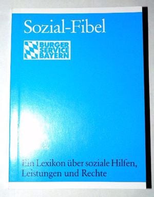 Sozial-fibel. Ein Lexikon über soziale Hilfen, Leistungen und Rechte / könyv 1995