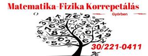 06302210411 Matematika - Fizika korrepetálás, pótvizsgára felkészítés szaktanárnál Győrben!