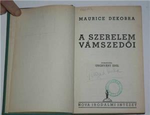 Maurice Dekobra A szerelem vámszedői / könyv Nova Irodalmi Intézet 1937  - kép 2