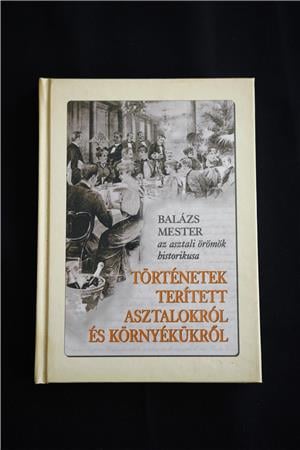 Történetek terített asztalokról és környékükről  / Újabb történetek  / könyv 2db  - kép 4