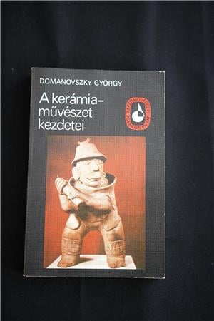 Domanovszky György A kerámiaművészt kezdetei / könyv Képzőművészeti Alap Kiadóvállalata 1981 