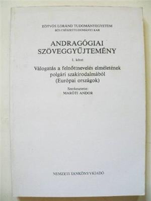 Maróti Andor Andragógiai szöveggyűjtemény I II / könyv 1999  