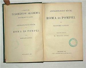 Boissier Gaston Róma és Pompei archeologiai séták / könyv M.T. Akadémia kiadása 1883  