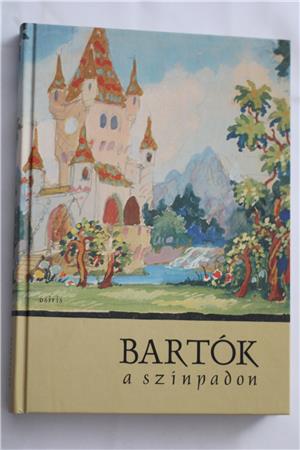 Bartók a színpadon    könyv Osiris 2006   - kép 1